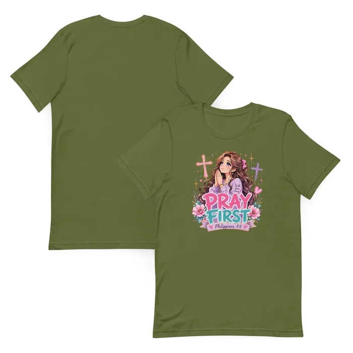Pray First T-shirt, front and back, in Olive